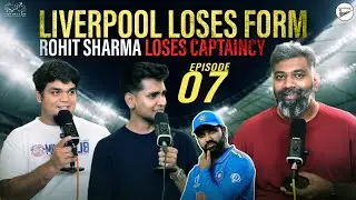 Papaya Rules, Liverpool's losing streak, Rohit Sharma's Captaincy - The Benchwarmers Banter - Ep 7