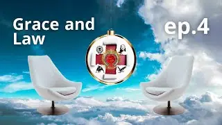 A Deep Reflection on Grace and Law: A Powerful Biblical Analysis [Ep 4] | God and Us