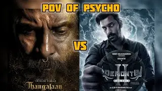Thangalaan vs Demonte Colony 2 | Movie review | Points of Psycho