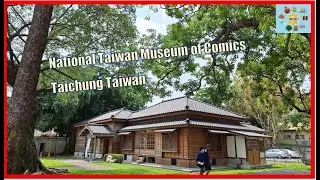 NATIONAL TAIWAN MUSEUM OF COMICS TAICHUNG TAIWAN Shenji New Village Yizhong Street Night Market