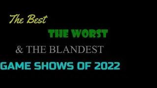 The Best Worst and Blandest Game Shows of 2022