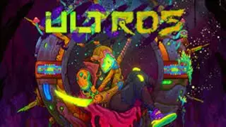 ULTROS Ep.1