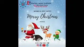 Merry Christmas | #marinelife #etmarine #shipping #merchantnavy | Join Et Marine Career Institutes..