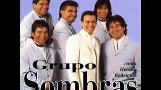 GRUPO SOMBRAS   QUE ESPERAS MUJER