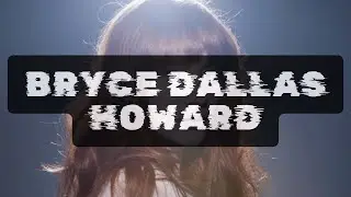 Best Bryce Dallas Howard Movie Quotes of AllTime 🎬 🔥