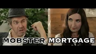 Mobster Mortgage  (by We Are Thomasse)