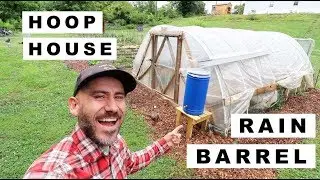 Harvest WATER from HOOP HOUSE (DIY RAIN BARREL)