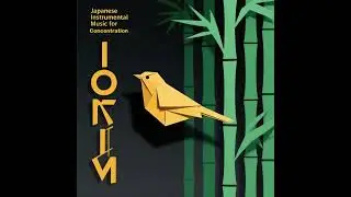 Japanese Instrumental Music for Concentration
