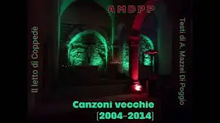 Il letto di Coppedè/ Canzoni vecchie [2012] - AMDPP