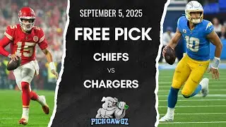 Los Angeles Chargers vs Kansas City Chiefs 9/5/25 NFL Pick & Prediction | NFL Week 1