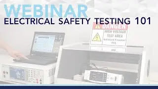 Electrical Safety Testing 101