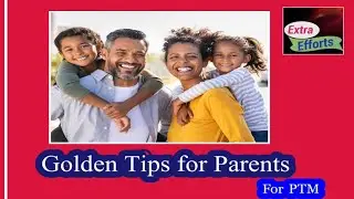 Golden Tips for Parents for PTMparent teacher meeting,parent teacher conference,teacher,
