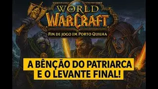 FIM DE JOGO EM PORTO QUILHA: A B&Ecirc;N&Ccedil;&Atilde;O DO PATRIARCA E O LEVANTE FINAL! 6 MISS&Otilde;ES
