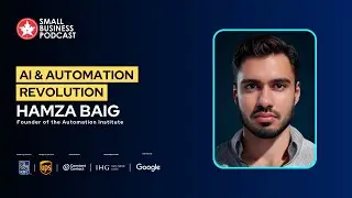 Unlocking Business Potential Through AI and Automation: Insights from Hamza Baig