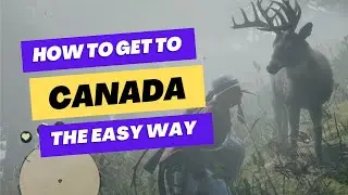 The EASIEST Way to Get to Canada in Red Dead Redemption Online WITHOUT going to Mexico!