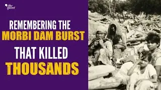 Morbi Bridge Collapse Brings Back Horrors of 1979 Dam Burst &ndash; World's Deadliest