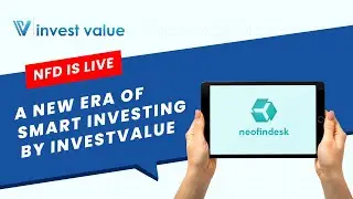 NFD is Live - A New Era of Smart Investing by InvestValue | neoFinDesk