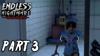 Endless Nightmare 2 - Gameplay Walkthrough Part 3 - Inpatient Area | Lokibox