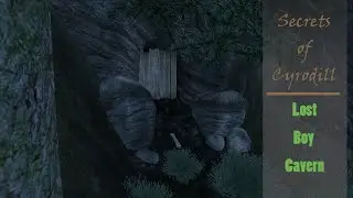 Secrets of Cyrodill - Lost Boy Cavern