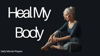 A Prayer for Physical Healing