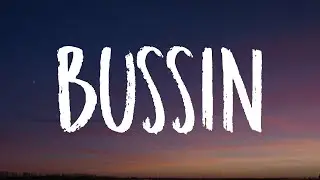 Nicki Minaj, Lil Baby - Bussin (Lyrics)