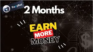 2 months EazyBot Copy code MORE PROFIT!!!