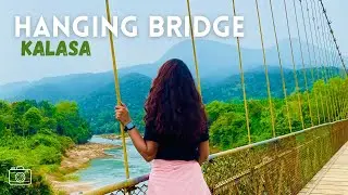 Hanging Bridge Kalasa - Karnataka | Chikmagalur dairies