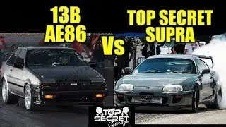 TOP SECRET SUPRA VS EL COMEBACK 13B AE86