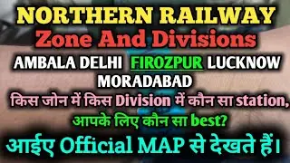 Northern Railway Zone Map, Exploring Zones and Divisions in Detail With official Map, Firozpur Div.