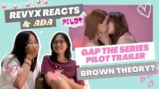 BROWN THEORY? | GAP THE SERIES PILOT TRAILER REACTION ทฤษฎีสีชมพ