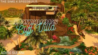 Luxurious Cliff Villa - The Sims 4 Speedbuild | NO CC 🍹🌴