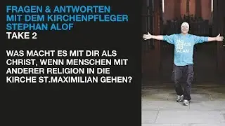 Interview mit dem Kirchenpfleger von St Maximilian STEPHAN ALOF - TAKE 2