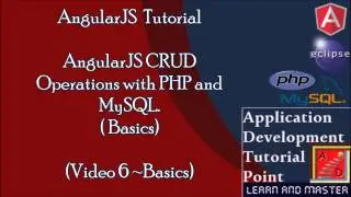 AngularJS Tutorial for Beginners- Basics| CRUD  Operations with PHP and  MySQL.