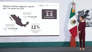 Salario mínimo aumenta 12 por ciento en 2025. Conferencia presidenta Sheinbaum