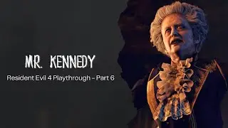 RE4 Part 6 | The Hardest Chapters Yet? Chapters 10-12