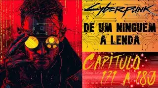 Fanfic Cyberpunk: De um ninguem a Lenda Capitulo 171 a 180 NOVEL E FANFIC NARRADAS