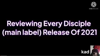 Reviewing Every Disciple Main Label Release Of 2021