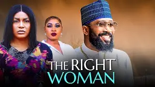 THE RIGHT WOMAN - 2025 NIGERIAN FILM - FREDERICK LEONARD, QUEEN NWOKOYE