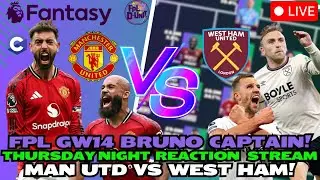 THE PERFECT FINISH TO FPL GW 14?🎲 | MAN UTD VS WEST HAM LIVE! 🚨| Fantasy Premier League Tips 2025/26