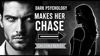 The Dark Psychology Tricks That Make Women Chase You (She Can't Resist These)