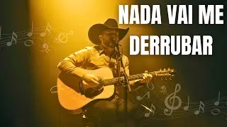 Nada Vai Me Derrubar | Música Sertaneja Cristã