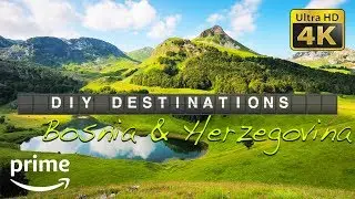 DIY Destinations (4K) - Bosnia and Herzegovina Budget Travel Show | Full Episode