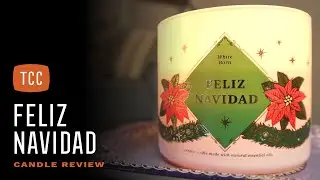 Feliz Navidad (Champurrado) Candle Review &ndash;&nbsp;Bath & Body Works