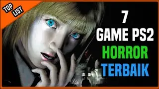 7 Game PS2 HORROR Terbaik | FissuList