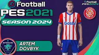 eFootball PES: Сезон 2024 - КАК СДЕЛАТЬ АРТЕМА ДОВБЫКА |RubenMG|