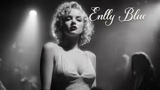 Enlly Blue - Soul Blue Icon (1950 Style) | Blues Songs of all Time | Timeless Playlist