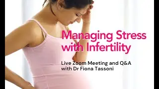 Managing Stress with Infertility: