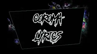 COROMA (CORONA) (LYRICS) - ZZERO SUFURI