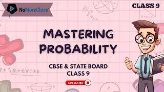 Mastering Probability: Class 9 (Animated) | CBSE & ICSE | Top JEE & CET Coaching in Bangalore