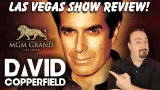 Watch THIS Before Seeing DAVID COPPERFIELD at the MGM GRAND in Las Vegas!